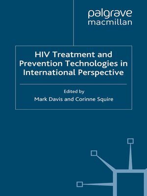 cover image of HIV Treatment and Prevention Technologies in International Perspective